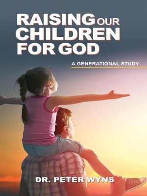 cover image of Raising Our Children For God